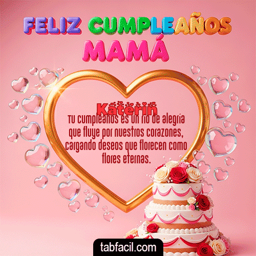 GIF de Katerin - 🤗 Feliz Cumpleaños Mamá