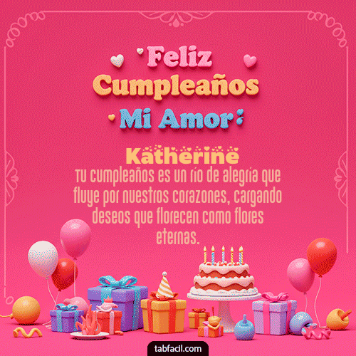 GIF Animado de Feliz Cumpleaños para Katherine - 💖 Feliz Cumpleaños Amor Mio