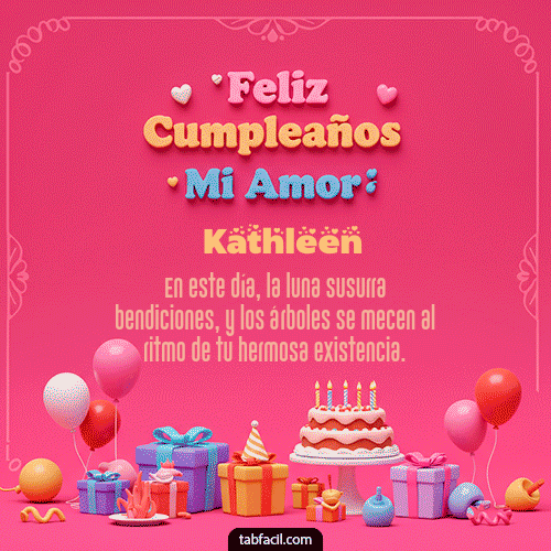 GIF Animado de Feliz Cumpleaños para Kathleen - 💖 Feliz Cumpleaños Amor Mio