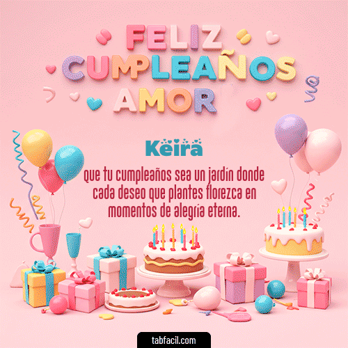 GIF Animado de Feliz Cumpleaños para Keira - 💞 Feliz Cumpleaños Amor