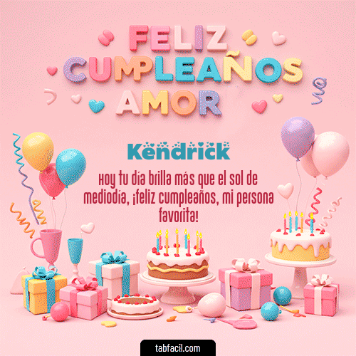 GIF Animado de Feliz Cumpleaños para Kendrick - 💞 Feliz Cumpleaños Amor