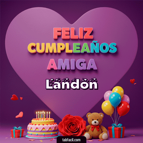 GIF de Landon - 🎁 Feliz Cumpleaños Amiga