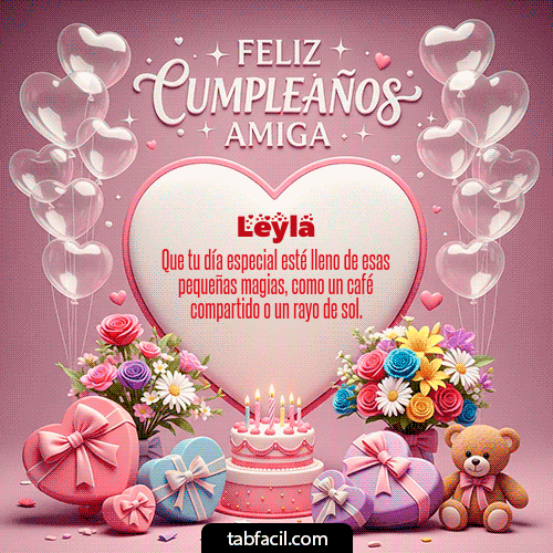 GIF de Leyla - Feliz Cumpleaños Amiga