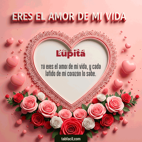 GIF de Lupita - Tú eres el amor de mi vida