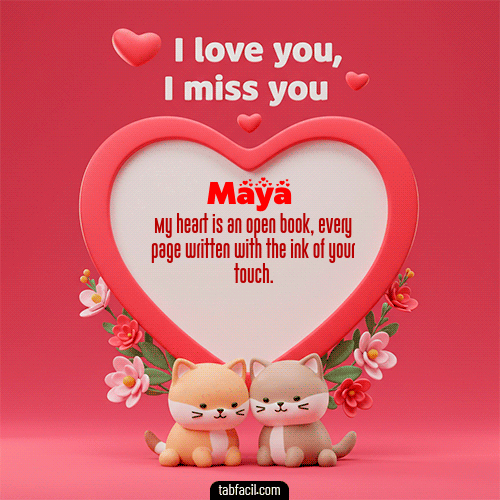 Ver GIF de Te quiero, Te amo, Te extraño GIF de Maya - Te quiero, Te amo, Te extraño