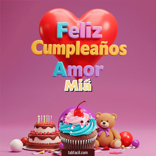 Ver GIF de 💞 Feliz Cumpleaños Amor GIF de Mia - 💞 Feliz Cumpleaños Amor