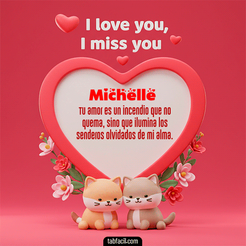GIF Animado de Feliz Dia Amor para Michelle - Te quiero, Te  amo, Te extraño
