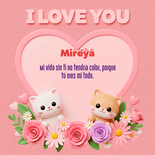 GIF Animado de Feliz Dia Amor para Mireya - Te Amo!!!