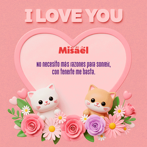 GIF Animado de Feliz Dia Amor para Misael - Te Amo!!!