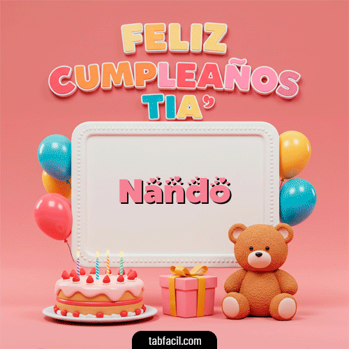 GIF Animado de Feliz Cumpleaños para Nando - 🥳 Feliz Cumpleaños Tía