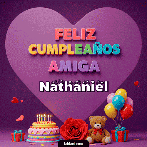 GIF Animado de Feliz Cumpleaños para Nathaniel - 🎁 Feliz Cumpleaños Amiga