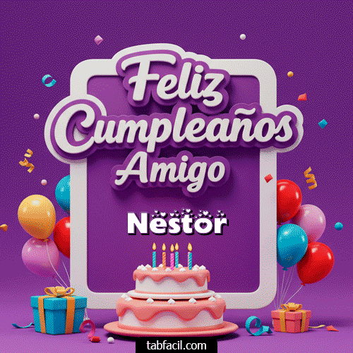 GIF de Nestor - 🥂 Feliz Cumpleaños Amigo