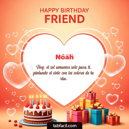GIF Animado de Feliz Cumpleaños para Noah - Happy Birthday Friend
