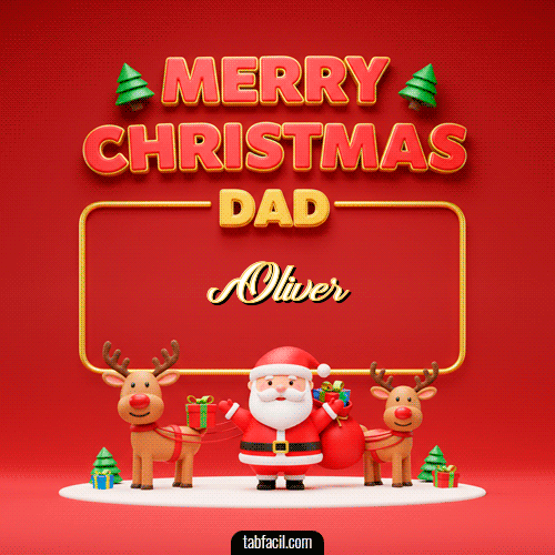 GIF de Oliver - Merry Christmas DAD