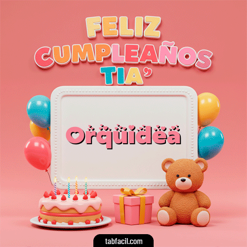 GIF de Orquidea - 🥳 Feliz Cumpleaños Tía