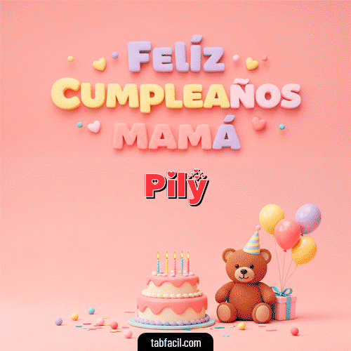 GIF Animado de Feliz Cumpleaños para Pily - 🤗 Feliz Cumpleaños Mamá