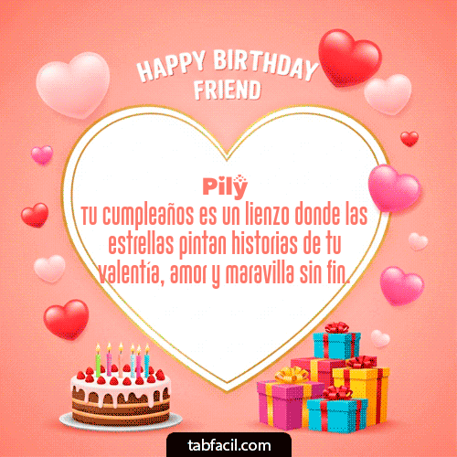 GIF Animado de Feliz Cumpleaños para Pily - Happy Birthday Friend