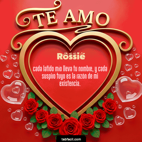 GIF Animado de Feliz Dia Amor para Rossie - Te Amo