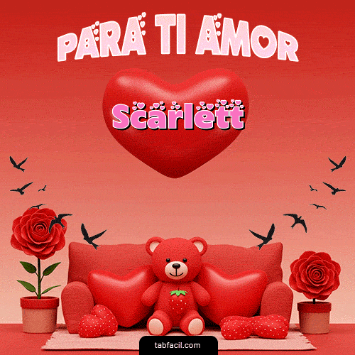 GIF Animado de Feliz Dia Amor para Scarlett - Para tí amor