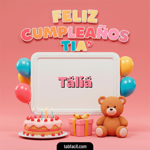 GIF de Talia - 🥳 Feliz Cumpleaños Tía