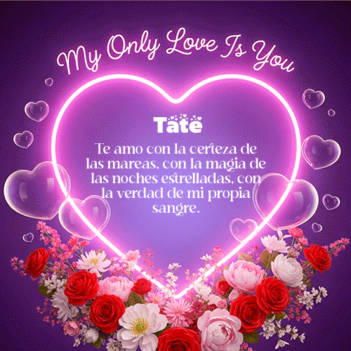 GIF Animado de Feliz Dia Amor para Tate - My Only Love