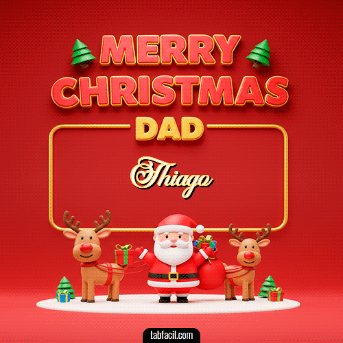 GIF de Thiago - Merry Christmas DAD