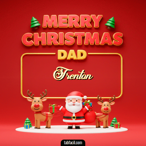 GIF de Trenton - Merry Christmas DAD