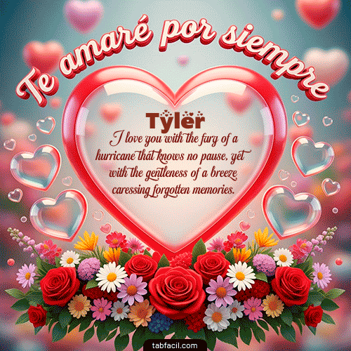 GIF Animado de Feliz Dia Amor para Tyler - Te amaré por siempre