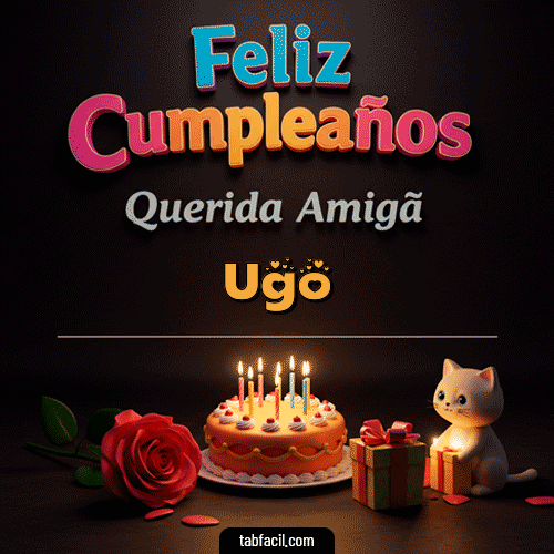 GIF de Ugo - 🥳 Feliz Cumpleaños Querida Amiga