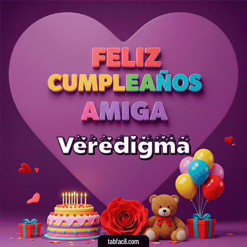 GIF de Veredigma - 🎁 Feliz Cumpleaños Amiga