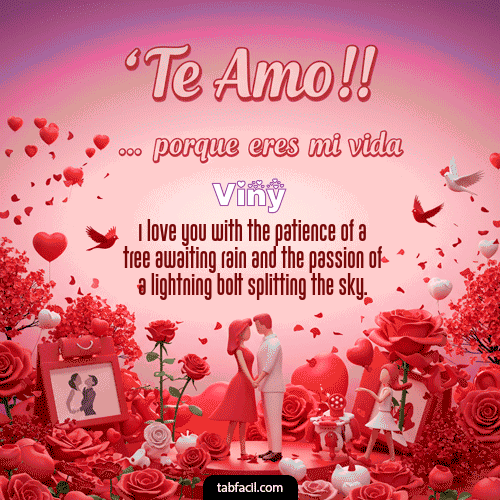 GIF Animado de Feliz Dia Amor para Viny - Te amo, porque eres mi vida