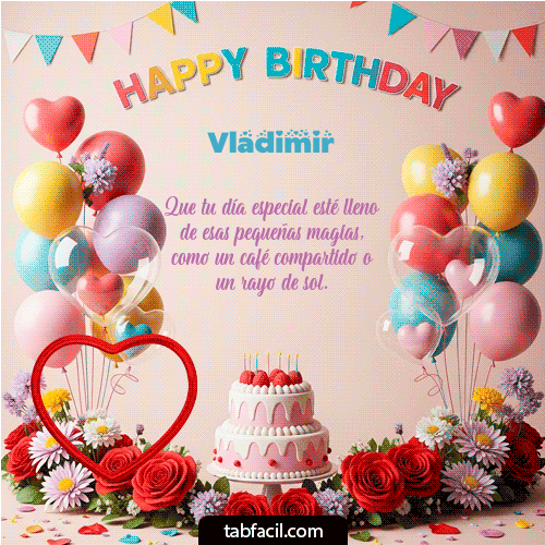 GIF Animado de Feliz Cumpleaños para Vladimir - Happy birthday, my friend!