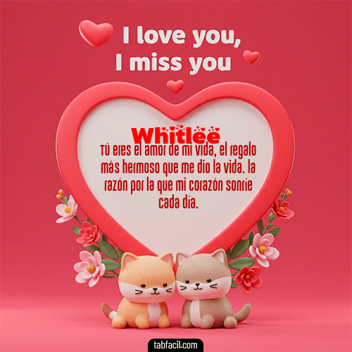 GIF de Whitlee - Te quiero, Te  amo, Te extraño