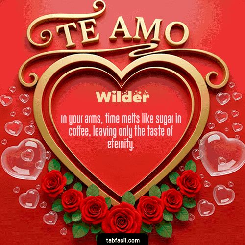GIF de Wilder - Te Amo
