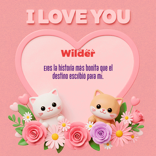 GIF de Wilder - Te Amo!!!