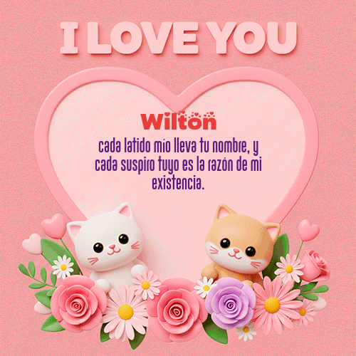 GIF de Wilton - Te Amo!!!