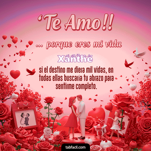 Ver GIF de Te amo, porque eres mi vida GIF de Xanthe - Te amo, porque eres mi vida