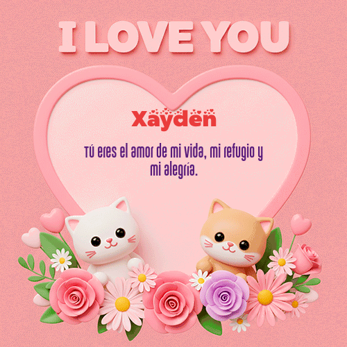 Feliz Dia Amor Xayden GIF