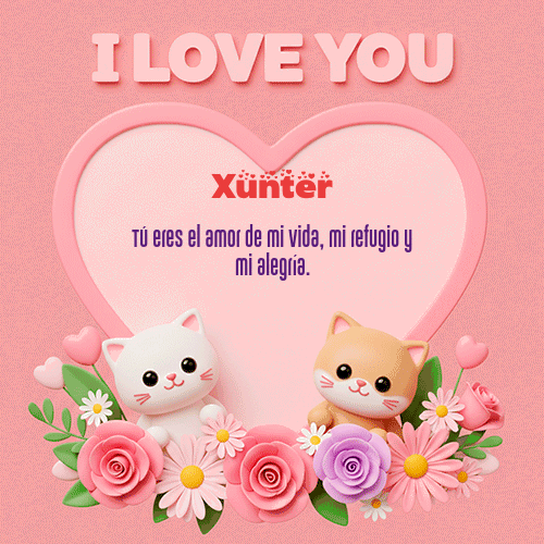 Feliz Dia Amor Xunter GIF