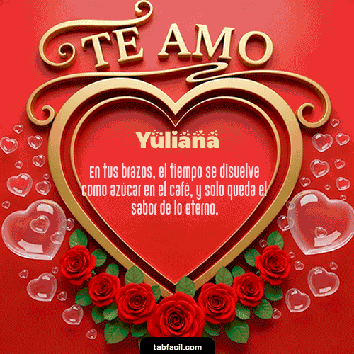 Ver GIF de Te Amo GIF de Yuliana - Te Amo