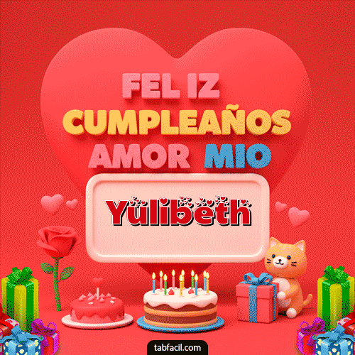 GIF de Yulibeth - 💖 Feliz Cumpleaños Amor Mio