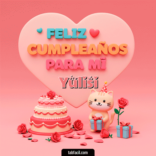 GIF Animado de Feliz Cumpleaños para Yulisi - 🕯️ Feliz Cumpleaños para mí