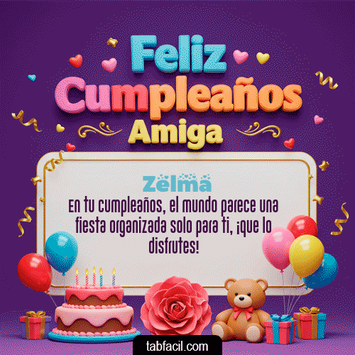 GIF de Zelma - 🎁 Feliz Cumpleaños Amiga