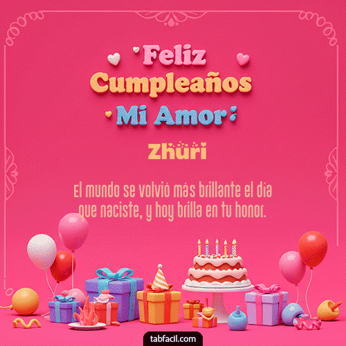 GIF Animado de Feliz Cumpleaños para Zhuri - 💖 Feliz Cumpleaños Amor Mio