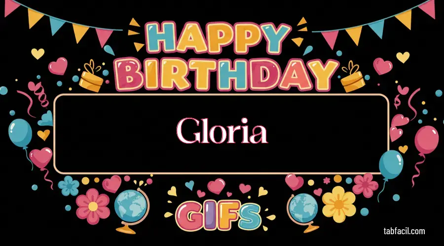 Feliz Cumpleaños Gloria