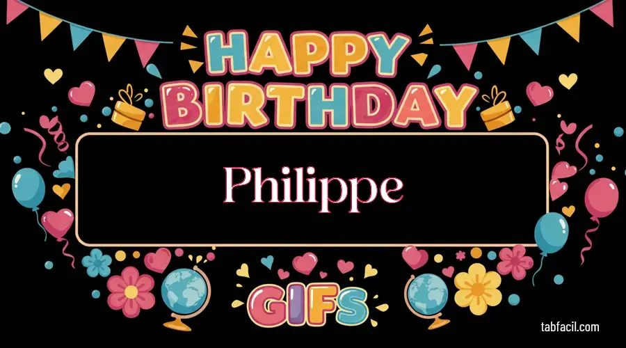 Feliz Cumpleaños Philippe